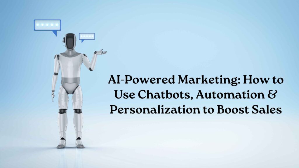 AI-Powered Marketing: Leveraging