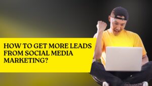 Learn how to get more lead using social media marketing correctly. Grow your business with effective strategies, content tips, CTAs, and advertising techniques.