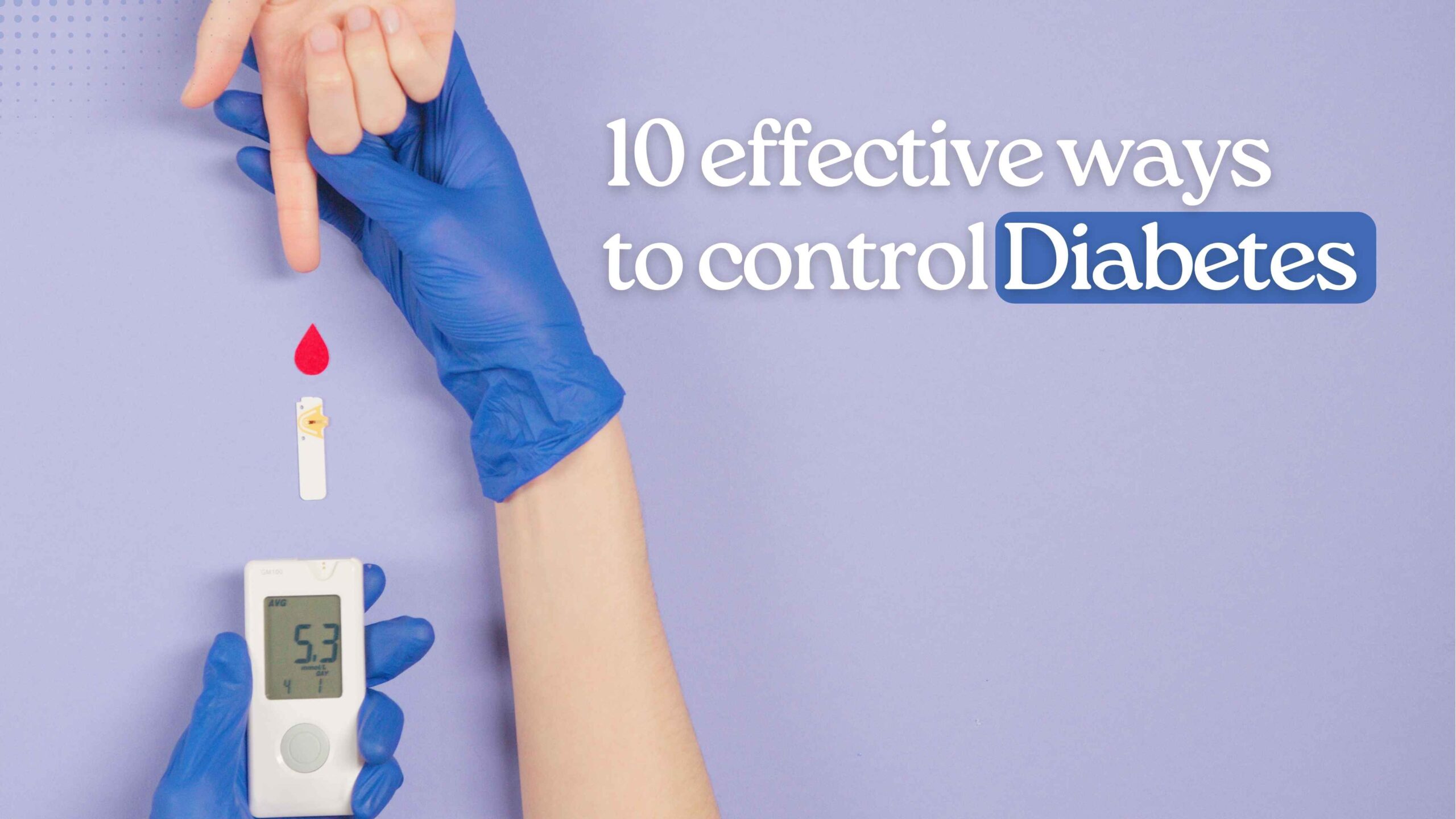 10 effective ways to control diabetes