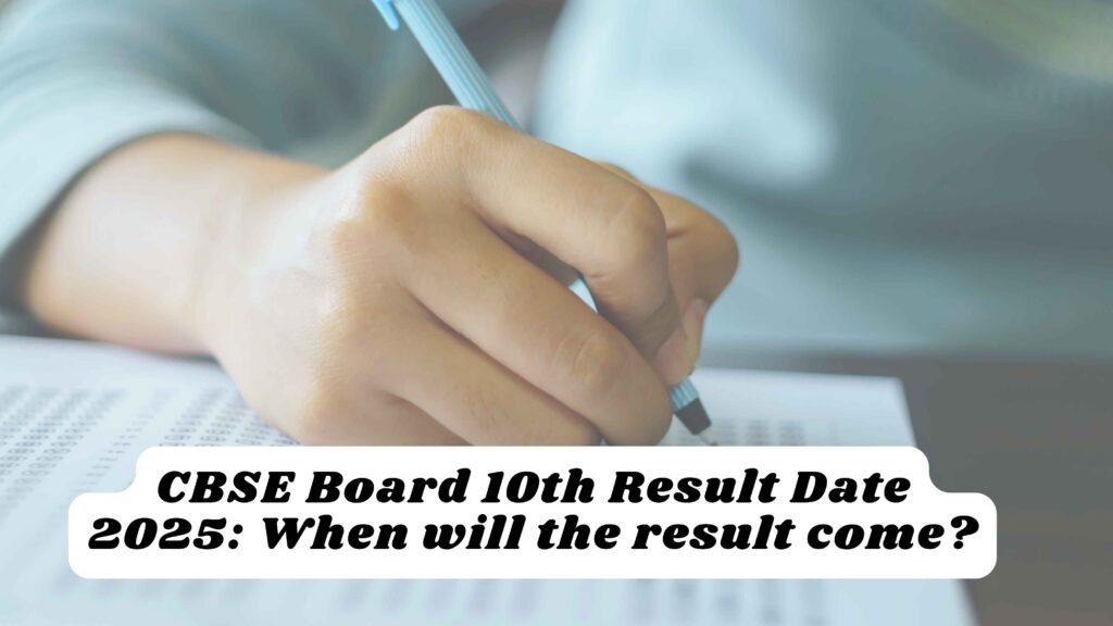 CBSE Board 10th Result 2025: Know when and how to check the result | CBSE 10th Exam Result