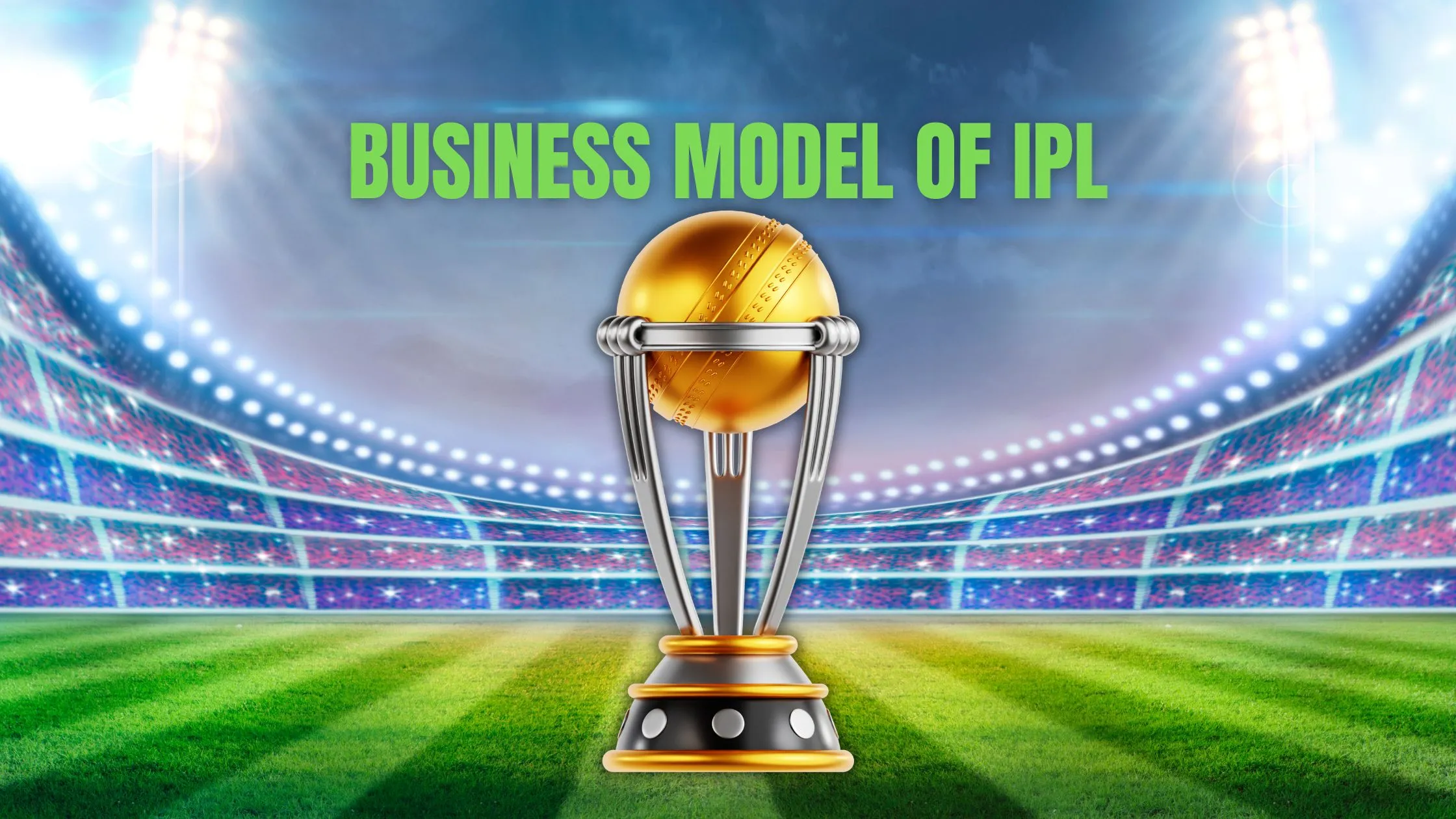 IPL’s Money Machine: How Cricket’s Biggest League Prints Cash